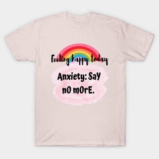 Anxiety check T-Shirt